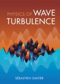 Cover: 9781009275897 | Physics of Wave Turbulence | Sébastien Galtier | Buch | Gebunden
