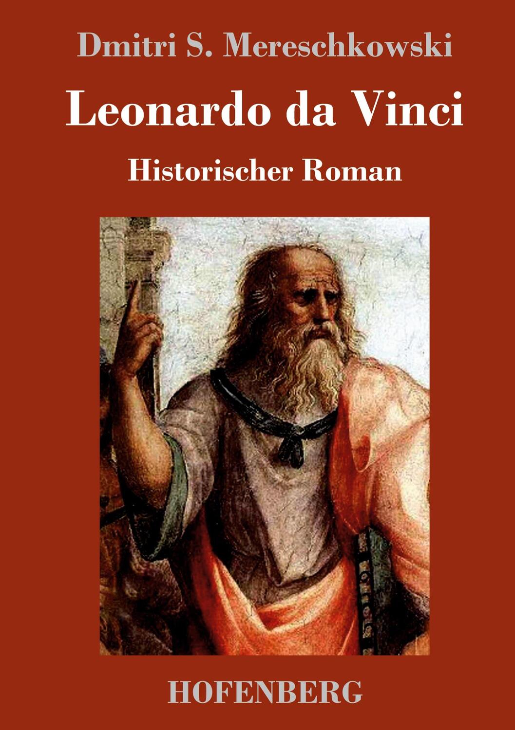 Cover: 9783743722637 | Leonardo da Vinci | Historischer Roman | Mereschkowski | Buch | 708 S.