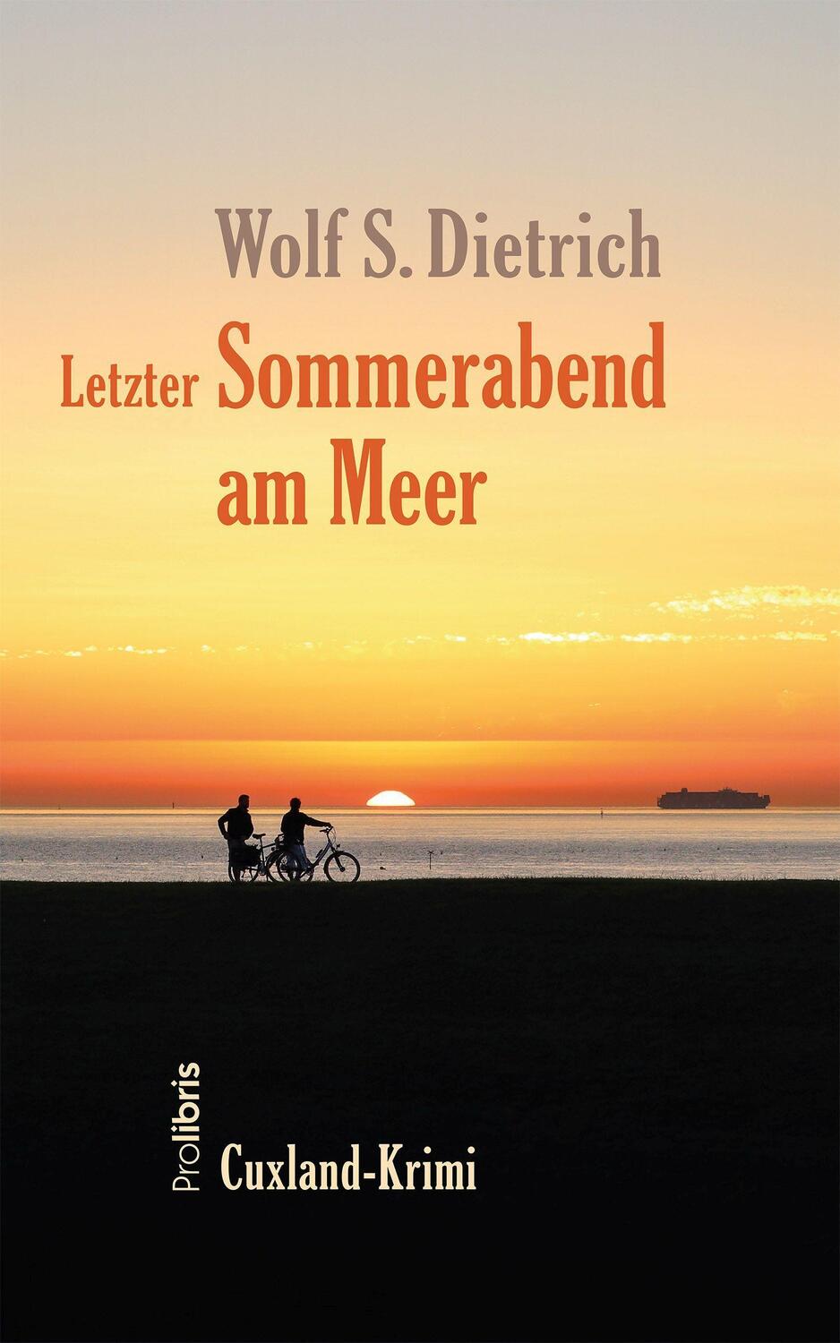 Cover: 9783954752065 | Letzter Sommerabend am Meer | Cuxland-Krimi | Wolf S. Dietrich | Buch