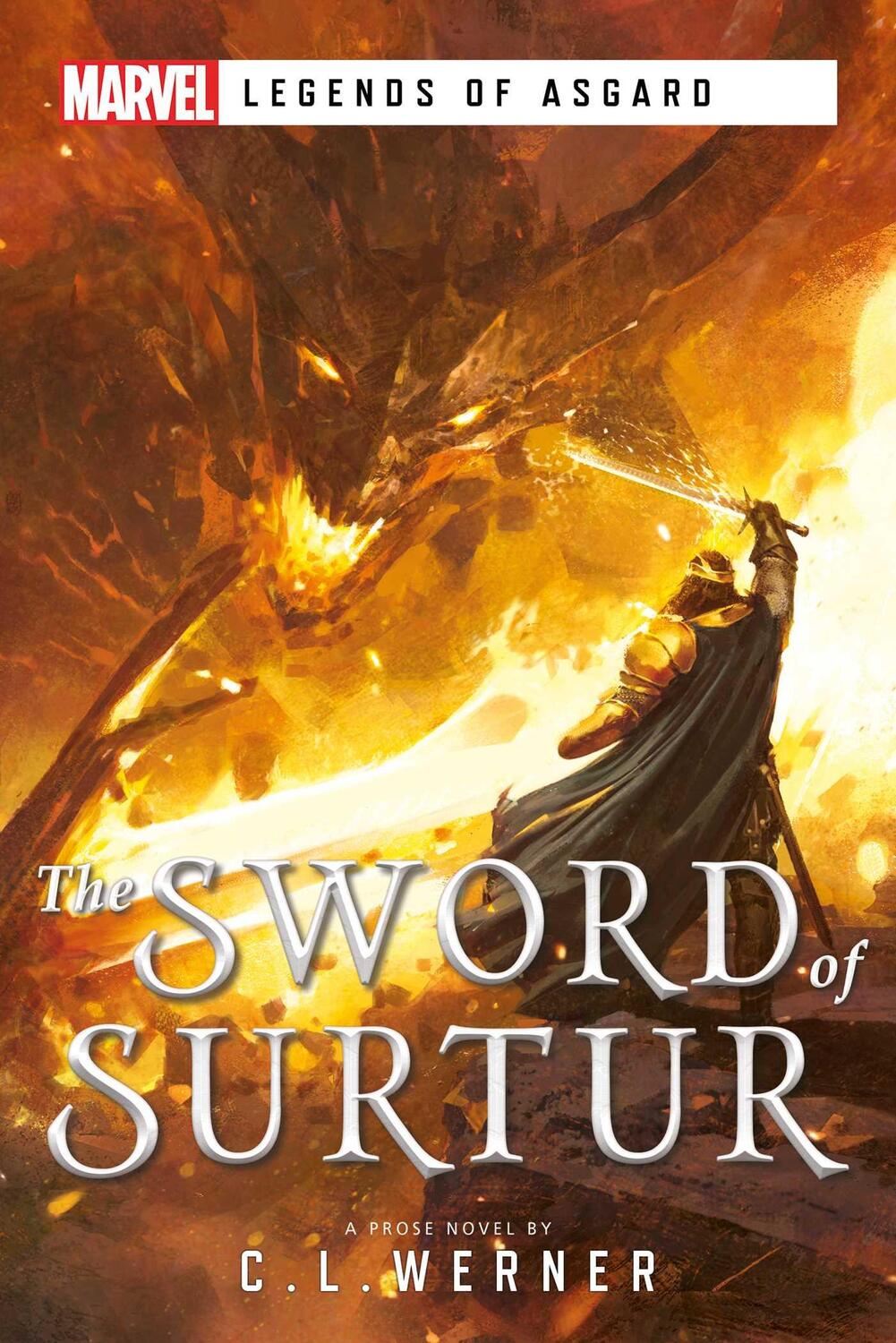Cover: 9781839080371 | The Sword of Surtur | A Marvel Legends of Asgard Novel | C L Werner