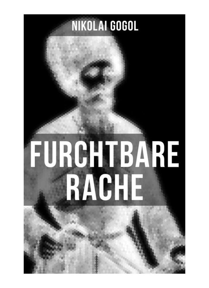 Cover: 9788027254163 | Furchtbare Rache | Nikolai Gogol | Taschenbuch | Musaicum Books