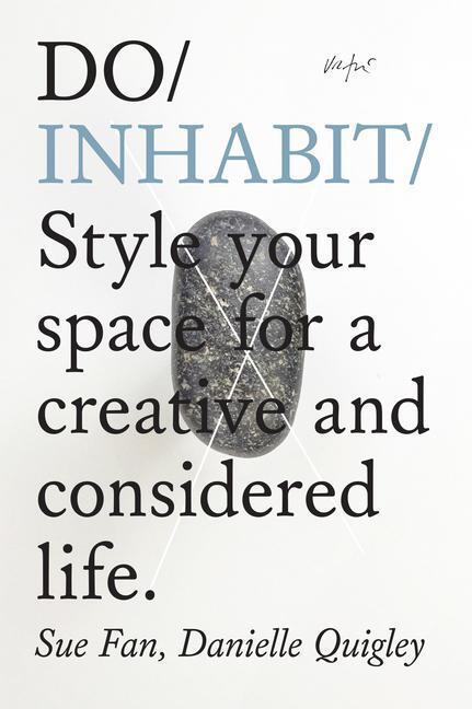 Cover: 9781907974489 | Do Inhabit | Style Your Space For A Creative And Considered Life