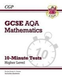 Cover: 9781789081336 | GCSE Maths AQA 10-Minute Tests - Higher (includes Answers) | Cgp Books