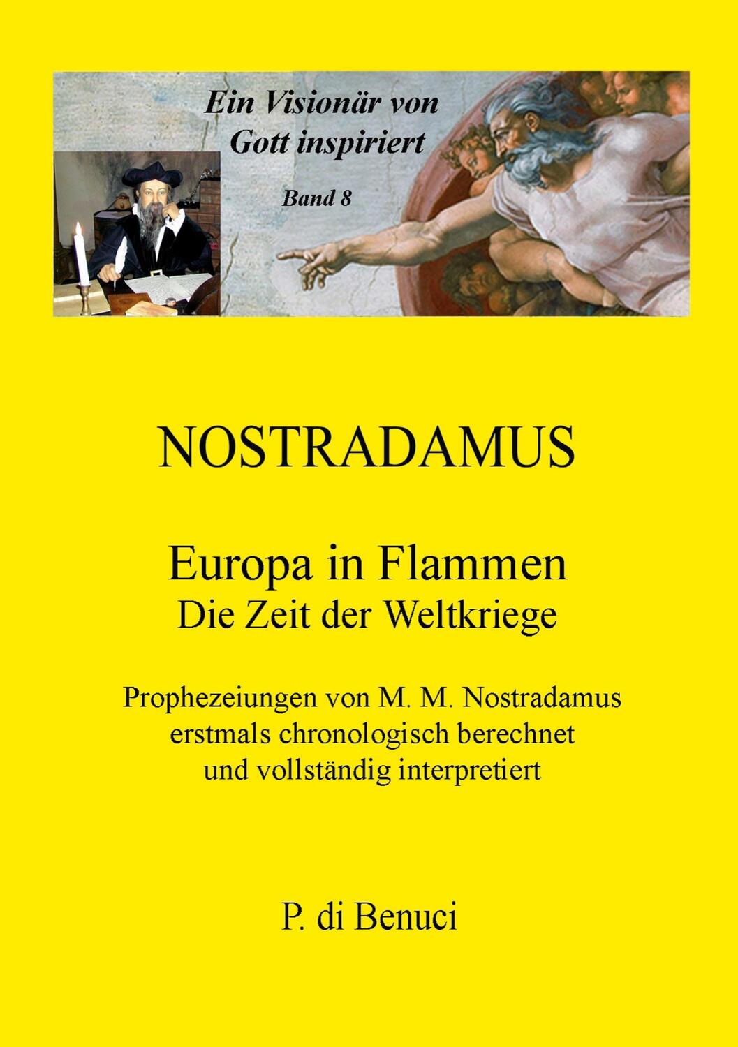 Cover: 9783752610796 | Ein Visionär von Gott inspiriert - Nostradamus | Europa in Flammen