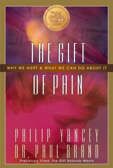 Cover: 9780310221449 | The Gift of Pain | Why We Hurt and What We Can Do about It | Buch