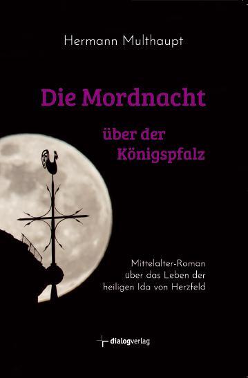 Cover: 9783944974453 | Die Mordnacht über der Königspfalz | Hermann Multhaupt | Taschenbuch