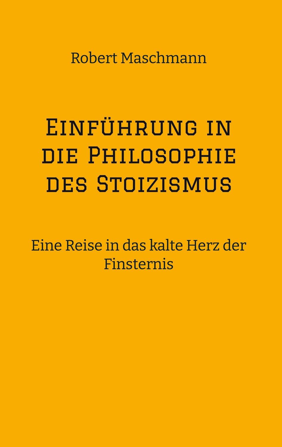 Cover: 9783384100474 | Einführung in die Philosophie des Stoizismus | Robert Maschmann | Buch