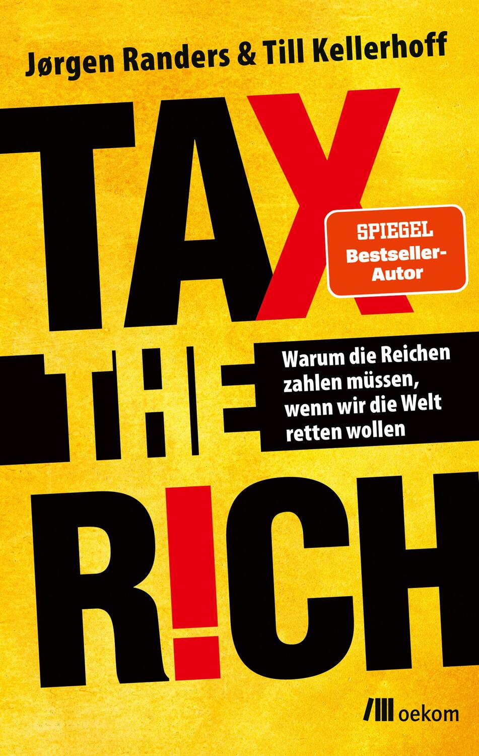 Cover: 9783987260674 | Tax the Rich | Jørgen Randers (u. a.) | Taschenbuch | 112 S. | Deutsch