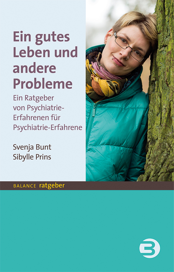 Cover: 9783867391399 | Ein gutes Leben und andere Probleme | Svenja/Prins, Sibylle Bunt
