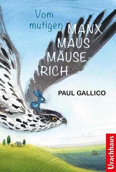 Cover: 9783825179380 | Vom mutigen Manxmaus-Mäuserich | Paul Gallico | Taschenbuch | Deutsch