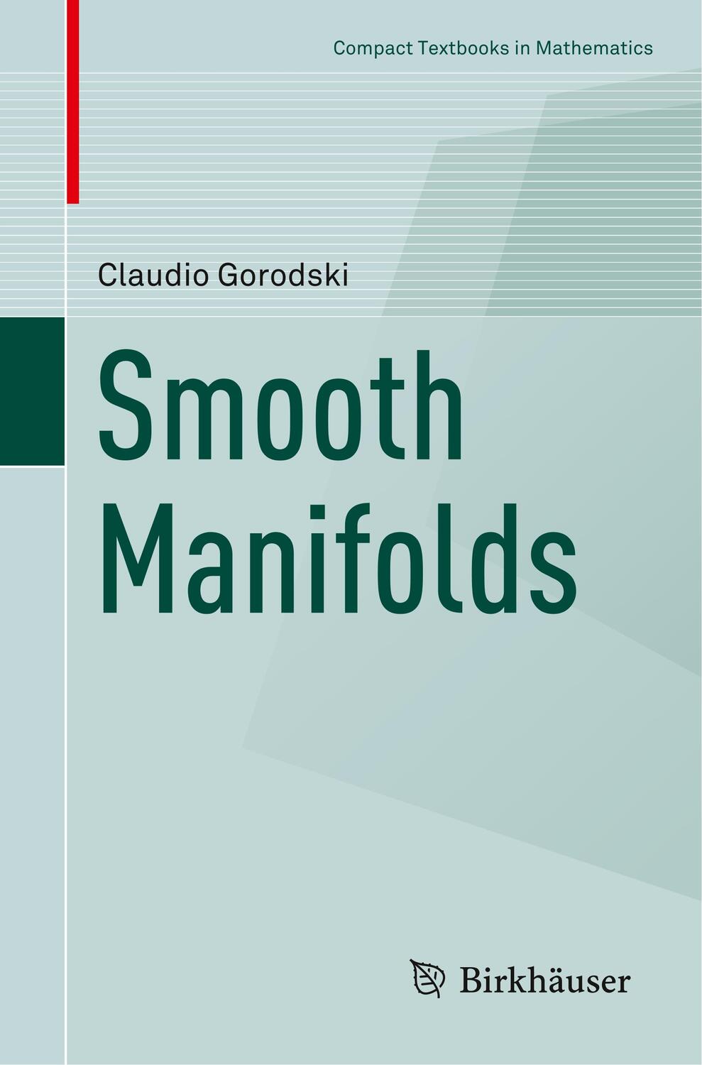 Cover: 9783030497743 | Smooth Manifolds | Claudio Gorodski | Taschenbuch | Paperback | 2020