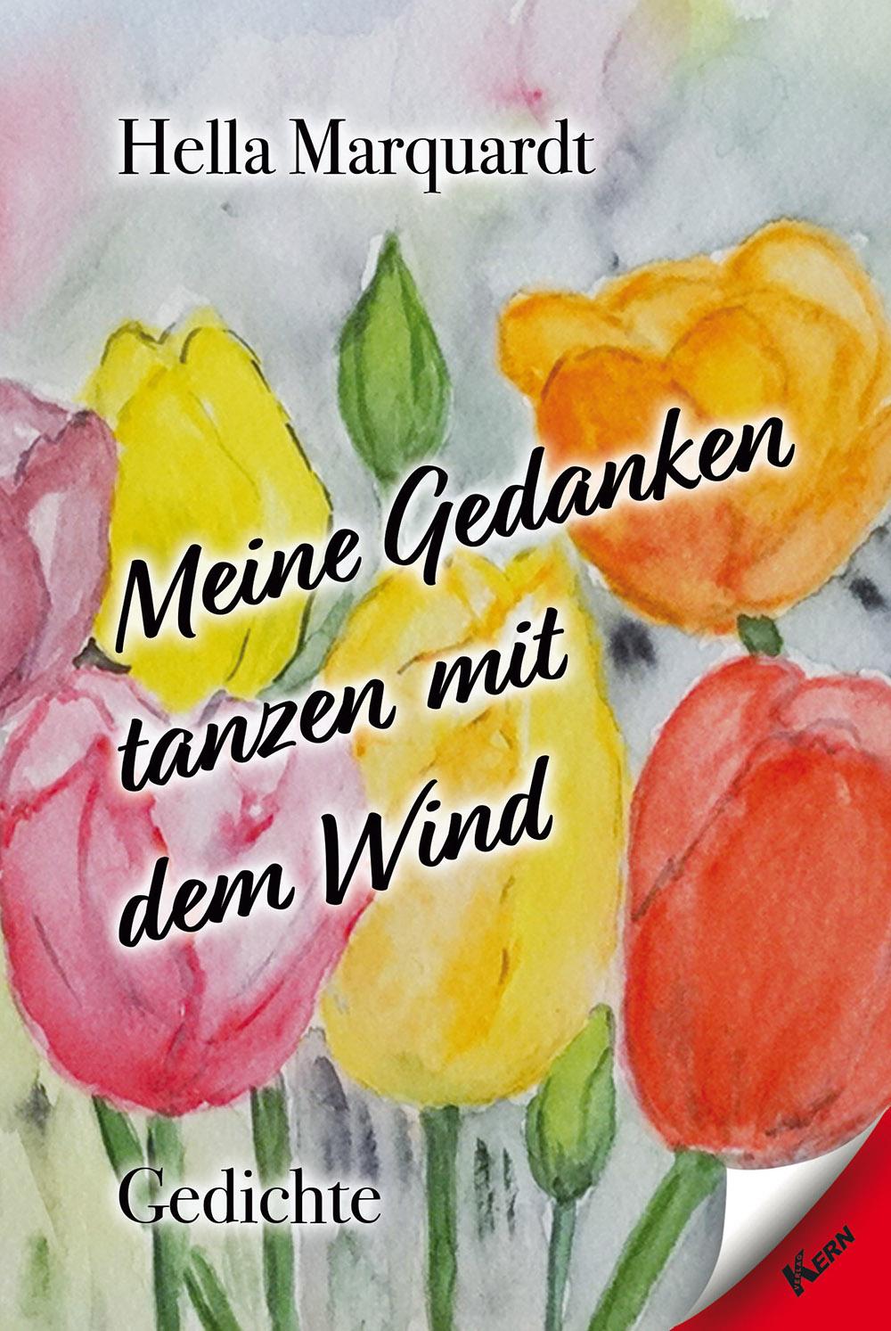 Cover: 9783957163905 | Meine Gedanken tanzen mit dem Wind | Hella Marquardt | Taschenbuch