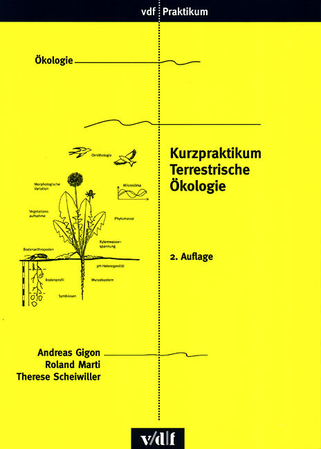 Cover: 9783728129246 | Kurzpraktikum Terrestrische Ökologie | vdf Praktikum | Gigon | Buch