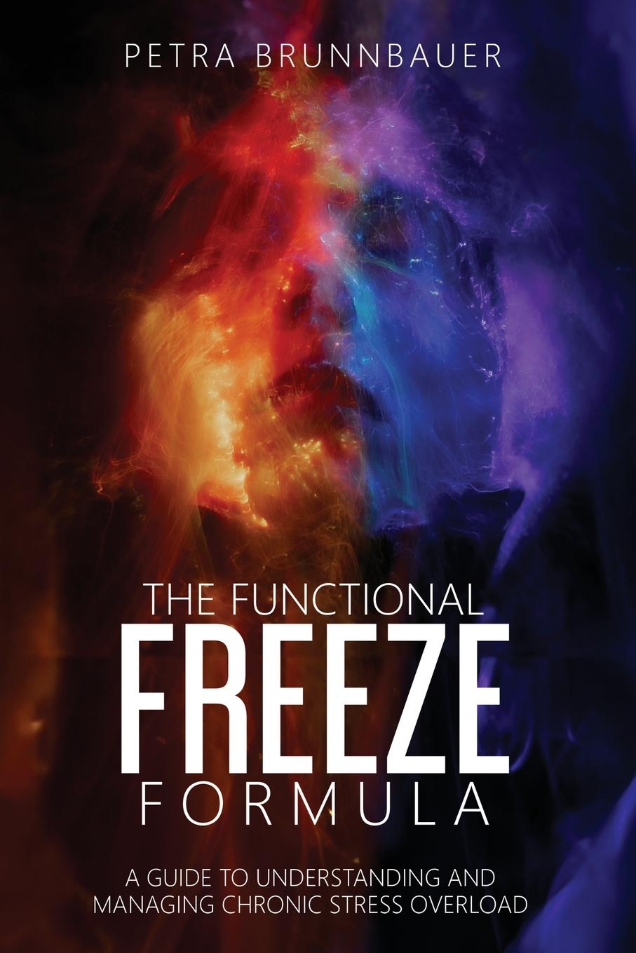 Cover: 9782959805110 | The Functional Freeze Formula | Petra Brunnbauer | Taschenbuch | 2025