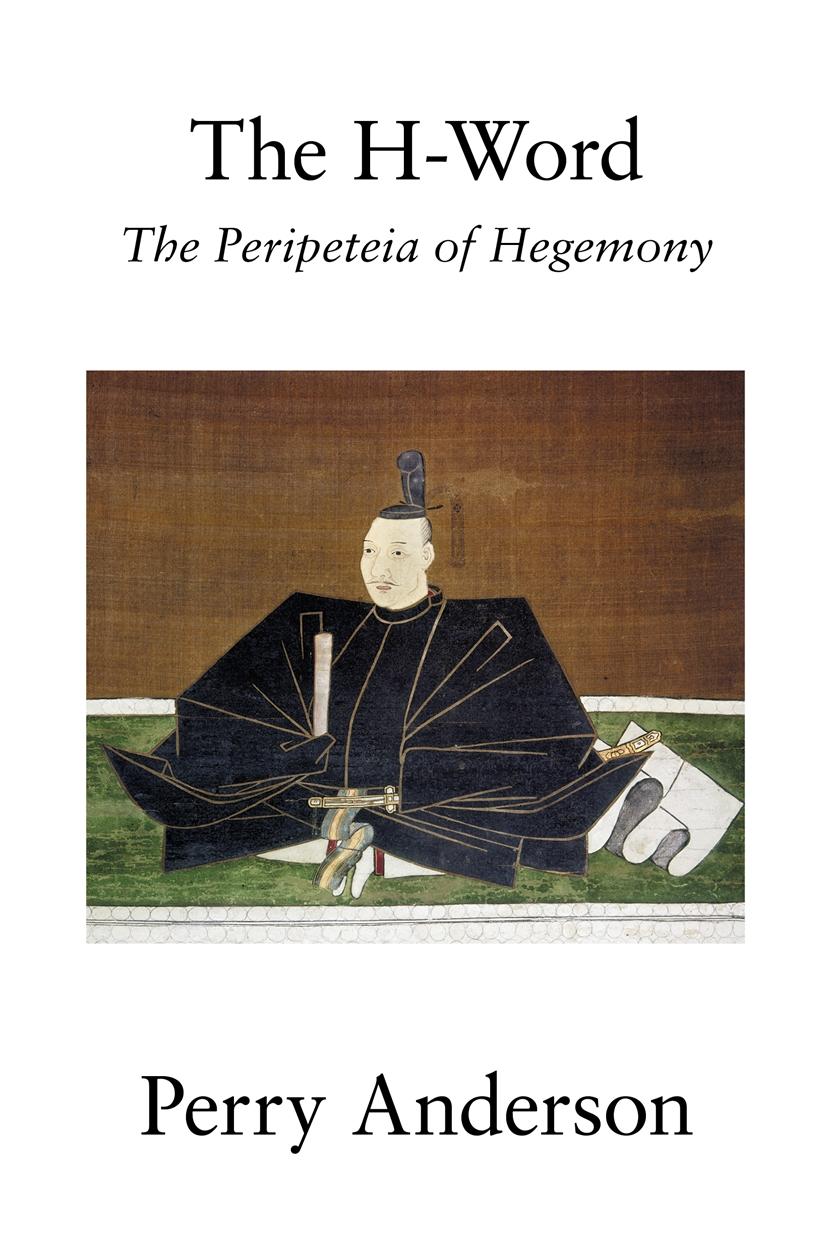 Cover: 9781786633699 | The H-Word: The Peripeteia of Hegemony | Perry Anderson | Taschenbuch