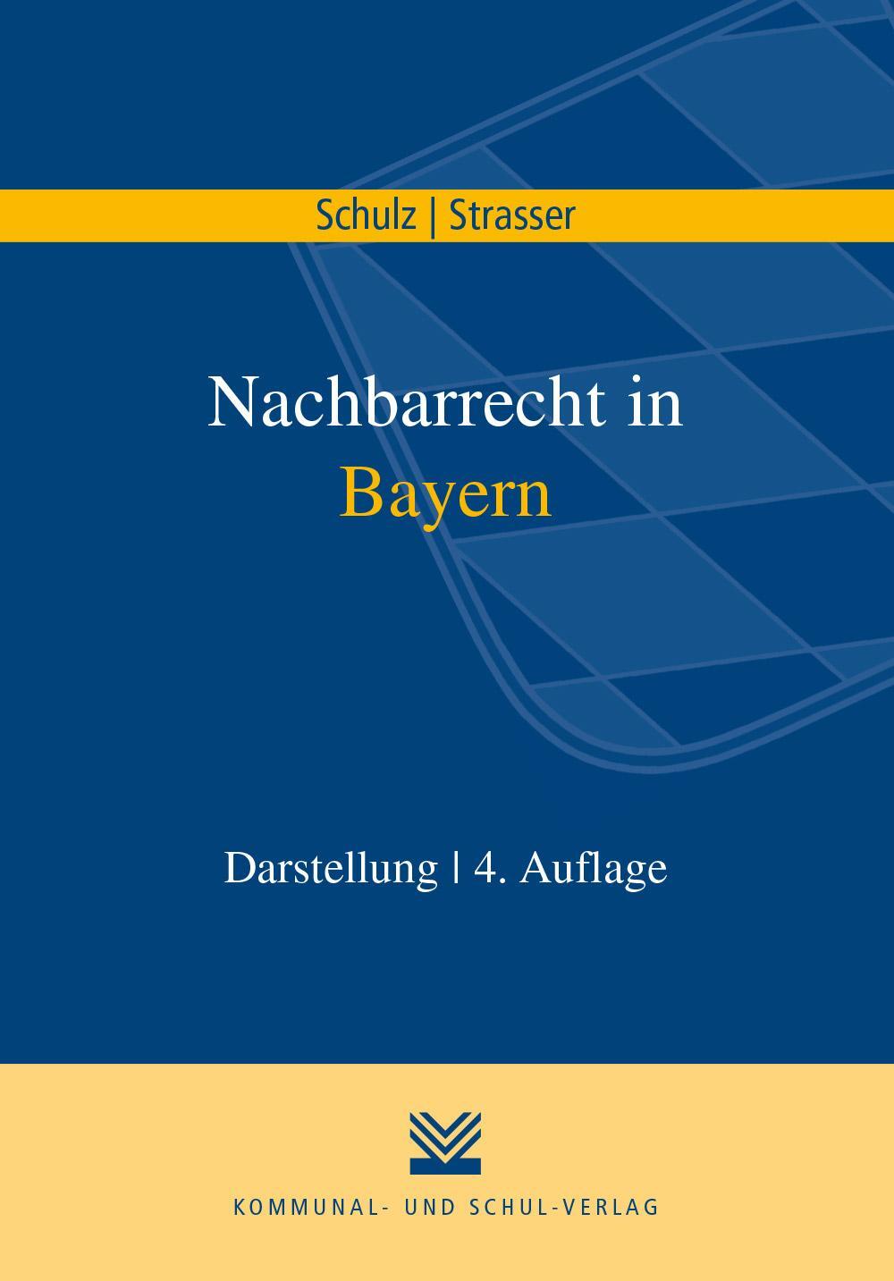 Cover: 9783829316750 | Nachbarrecht in Bayern | Darstellung | Carsten Schulz (u. a.) | Buch