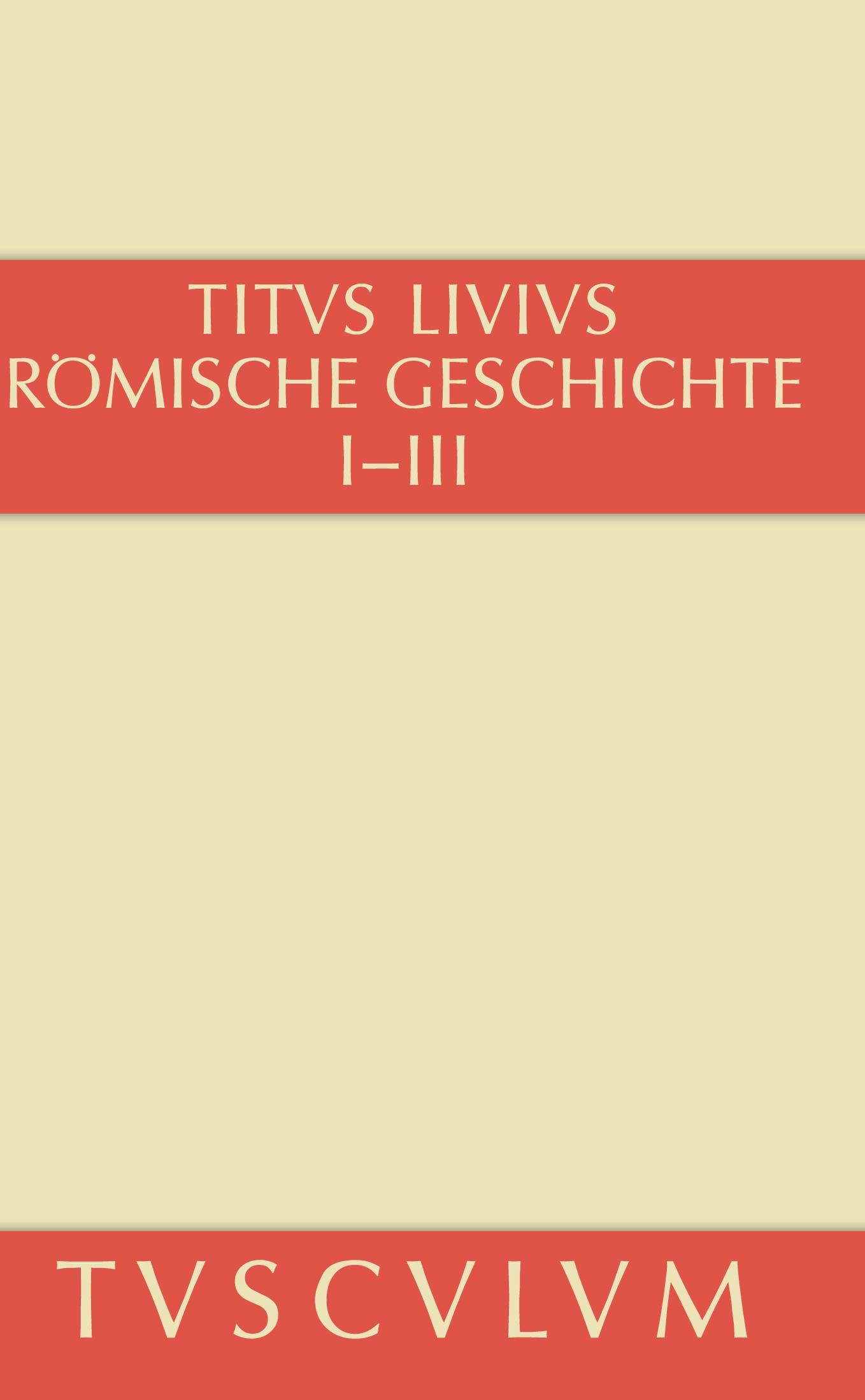 Cover: 9783050054018 | Buch 1-3 | Livius | Buch | 682 S. | Deutsch | 2011 | De Gruyter