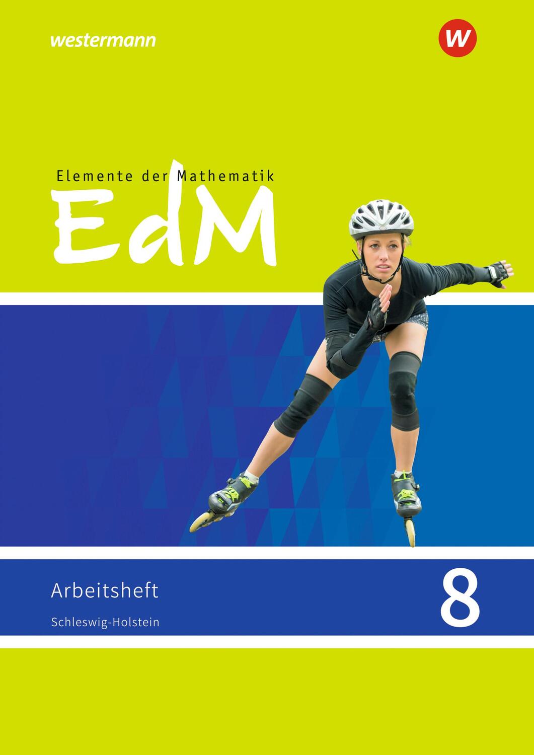 Cover: 9783141012996 | Elemente der Mathematik SI 8. Arbeitsheft. G9. Schleswig-Holstein