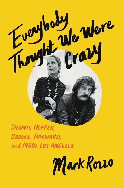 Cover: 9780062939975 | Everybody Thought We Were Crazy | Mark Rozzo | Buch | Gebunden | 2022