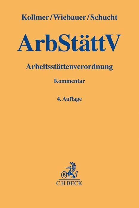 Cover: 9783406715181 | Arbeitsstättenverordnung (ArbStättV) | Norbert Kollmer (u. a.) | Buch
