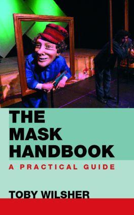 Cover: 9780415414371 | The Mask Handbook | A Practical Guide | Toby Wilsher | Taschenbuch