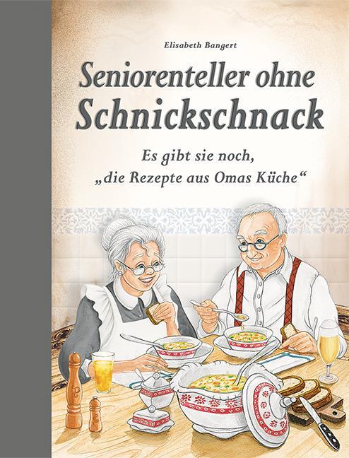 Cover: 9783897368316 | Seniorenteller ohne Schnickschnack | Elisabeth Bangert | Buch | 80 S.