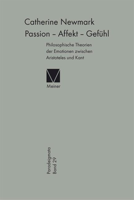 Cover: 9783787318674 | Passion - Affekt - Gefühl | Catherine Newmark | Taschenbuch | Deutsch
