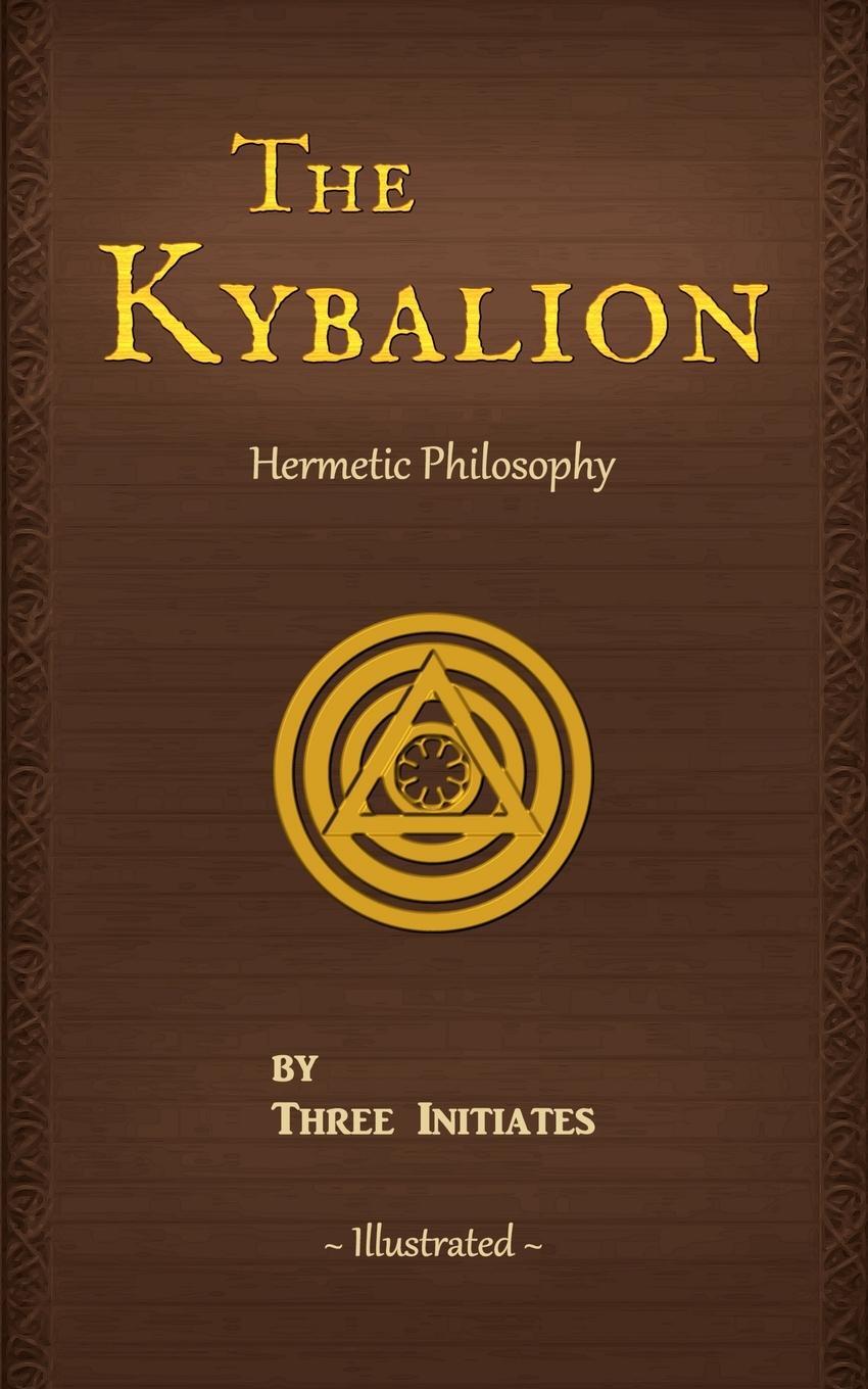 Cover: 9780943217215 | The Kybalion | Three Initiates | Taschenbuch | Paperback | Englisch
