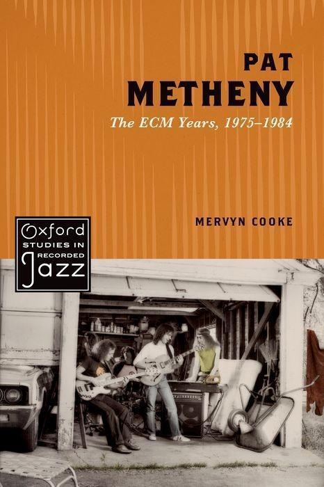 Cover: 9780199897667 | Pat Metheny | The ECM Years, 1975-1984 | Mervyn Cooke | Taschenbuch
