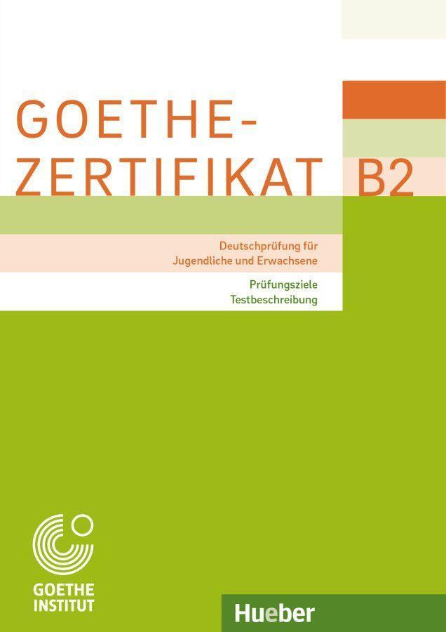 Cover: 9783190618682 | Goethe-Zertifikat B2 - Prüfungsziele, Testbeschreibung | München