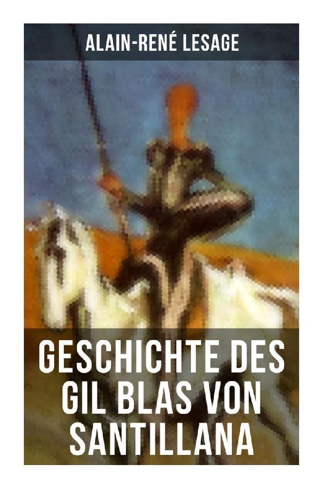 Cover: 9788027265114 | Geschichte des Gil Blas von Santillana | Ein Schelmenroman | Lesage