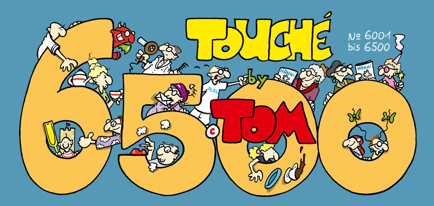 Cover: 9783830380238 | Tom Touché 6500 | Tom | Taschenbuch | TOM Touché | Deutsch | 2014