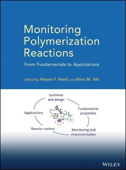Cover: 9780470917381 | Monitoring Polymerization Reactions | Wayne F Reed (u. a.) | Buch