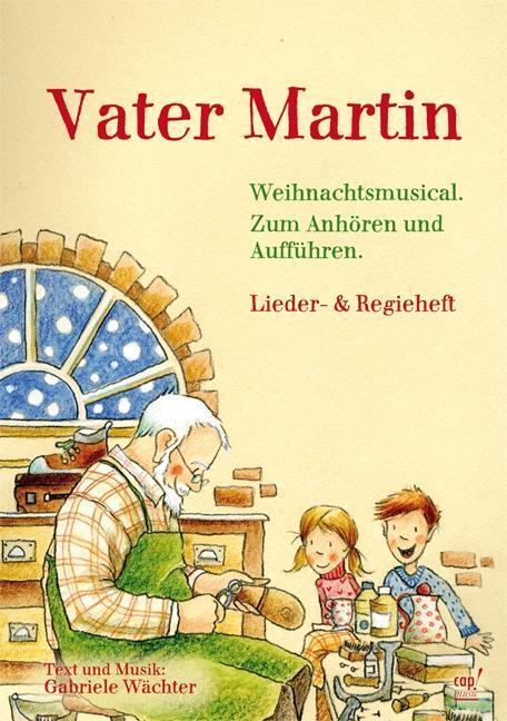 Cover: 9783867731331 | Vater Martin | Gabriele Wächter | Buch | Deutsch | 2011 | CAP! music
