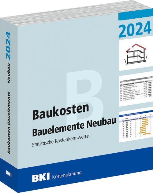 Cover: 9783481047436 | BKI Baukosten Bauelemente Neubau 2024 - Teil 2 | Architektenkammern