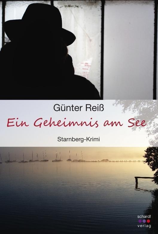 Cover: 9783898419833 | Ein Geheimnis am See | Starnberg-Krimi | Günter Reiß | Taschenbuch