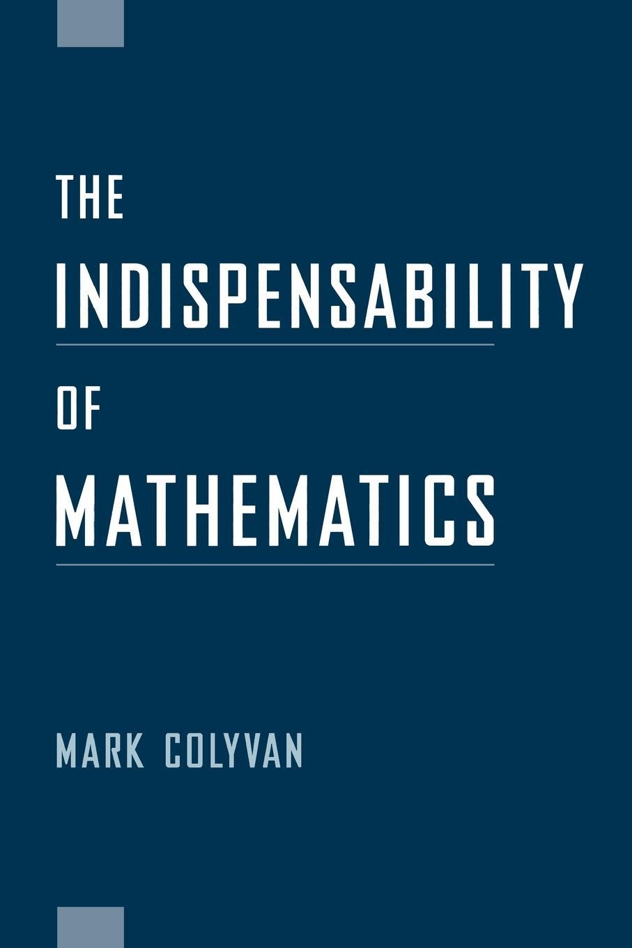 Cover: 9780195166613 | The Indispensability of Mathematics | Mark Colyvan | Taschenbuch