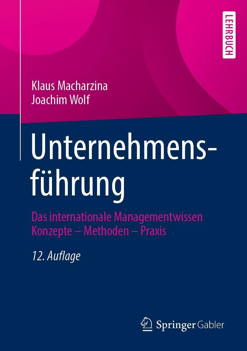 Cover: 9783658410520 | Unternehmensführung | Klaus Macharzina (u. a.) | Buch | XLI | Deutsch
