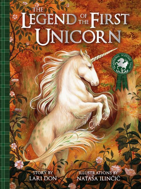 Cover: 9781782506270 | The Legend of the First Unicorn | Lari Don | Taschenbuch | Englisch