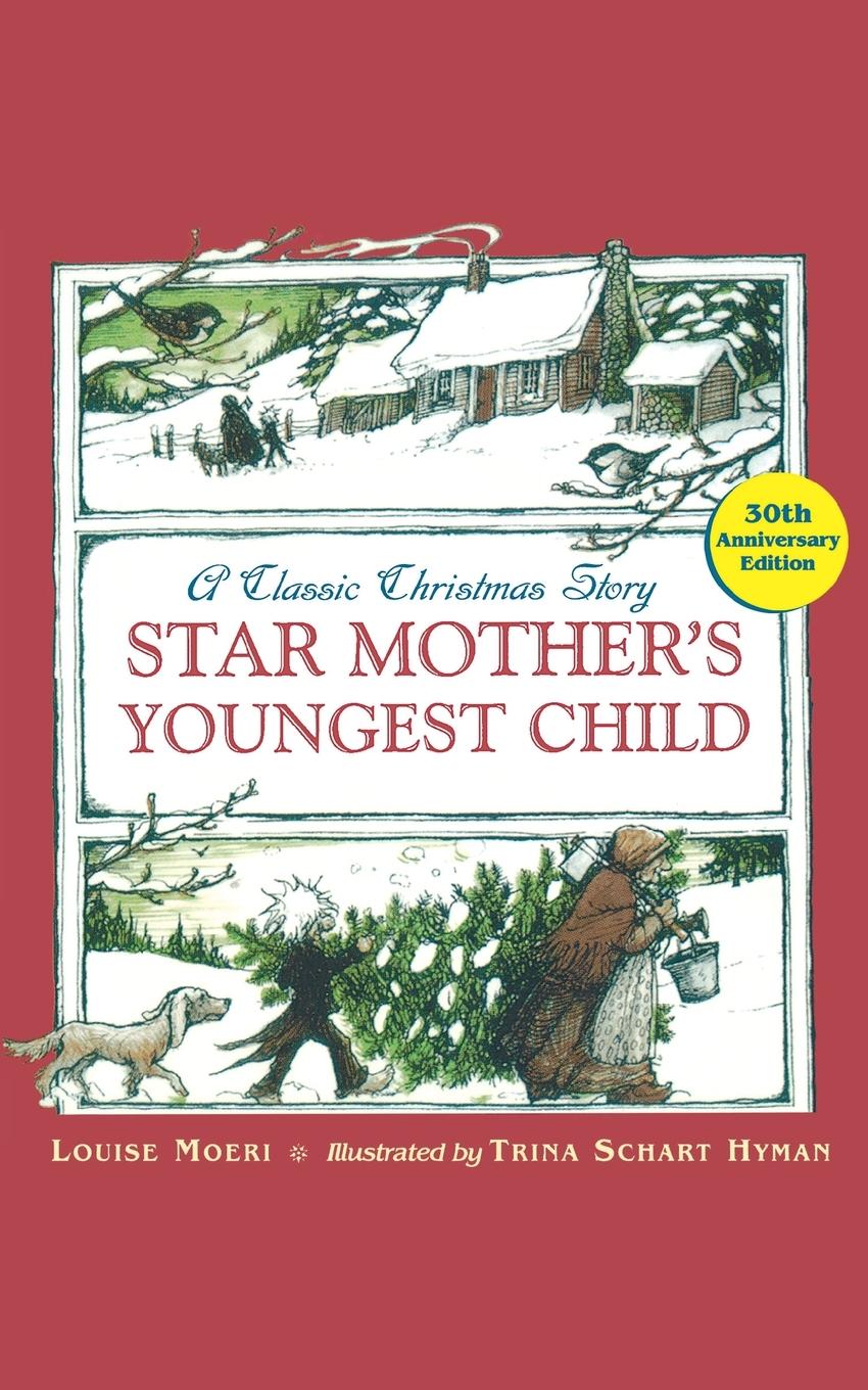 Cover: 9780618615094 | Star Mother's Youngest Child | A Classic Christmas Story | Moeri