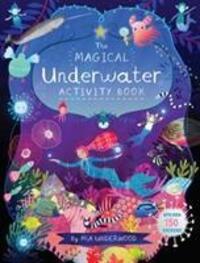 Cover: 9781787080447 | The Magical Underwater Activity Book | Mia Underwood | Taschenbuch
