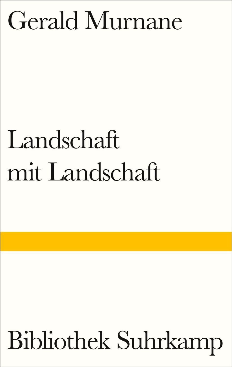 Cover: 9783518225141 | Landschaft mit Landschaft | Gerald Murnane | Buch | 400 S. | Deutsch