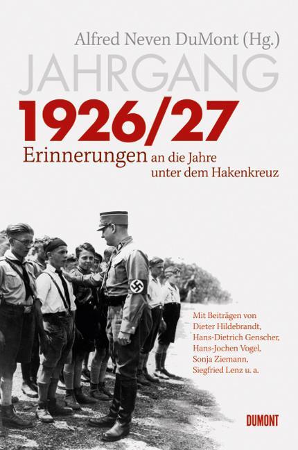 Cover: 9783832180591 | Jahrgang 1926/27 | Erinnerungen an die Jahre unter dem Hakenkreuz.