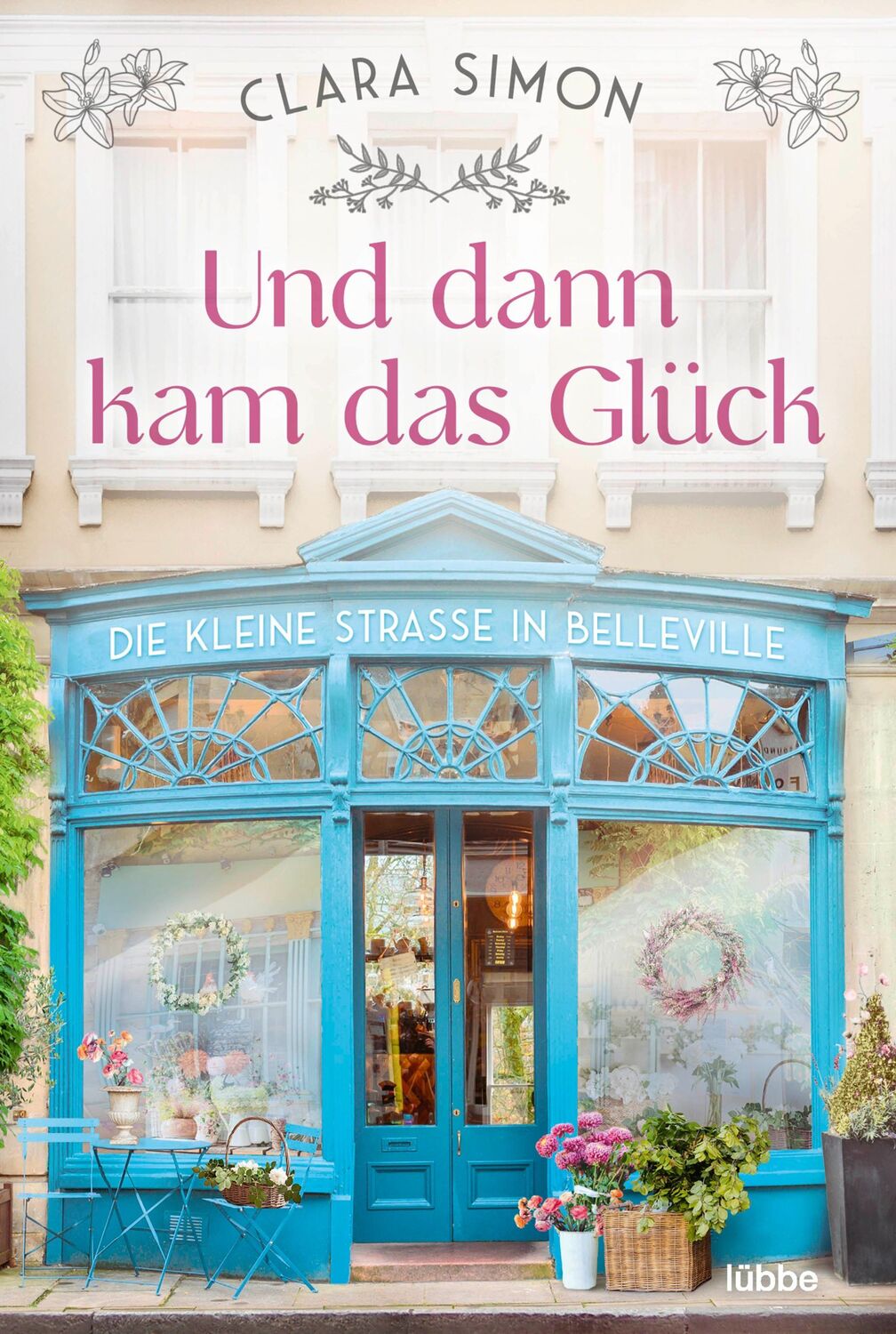 Cover: 9783404188123 | Und dann kam das Glück | Die kleine Straße in Belleville. Roman | Buch