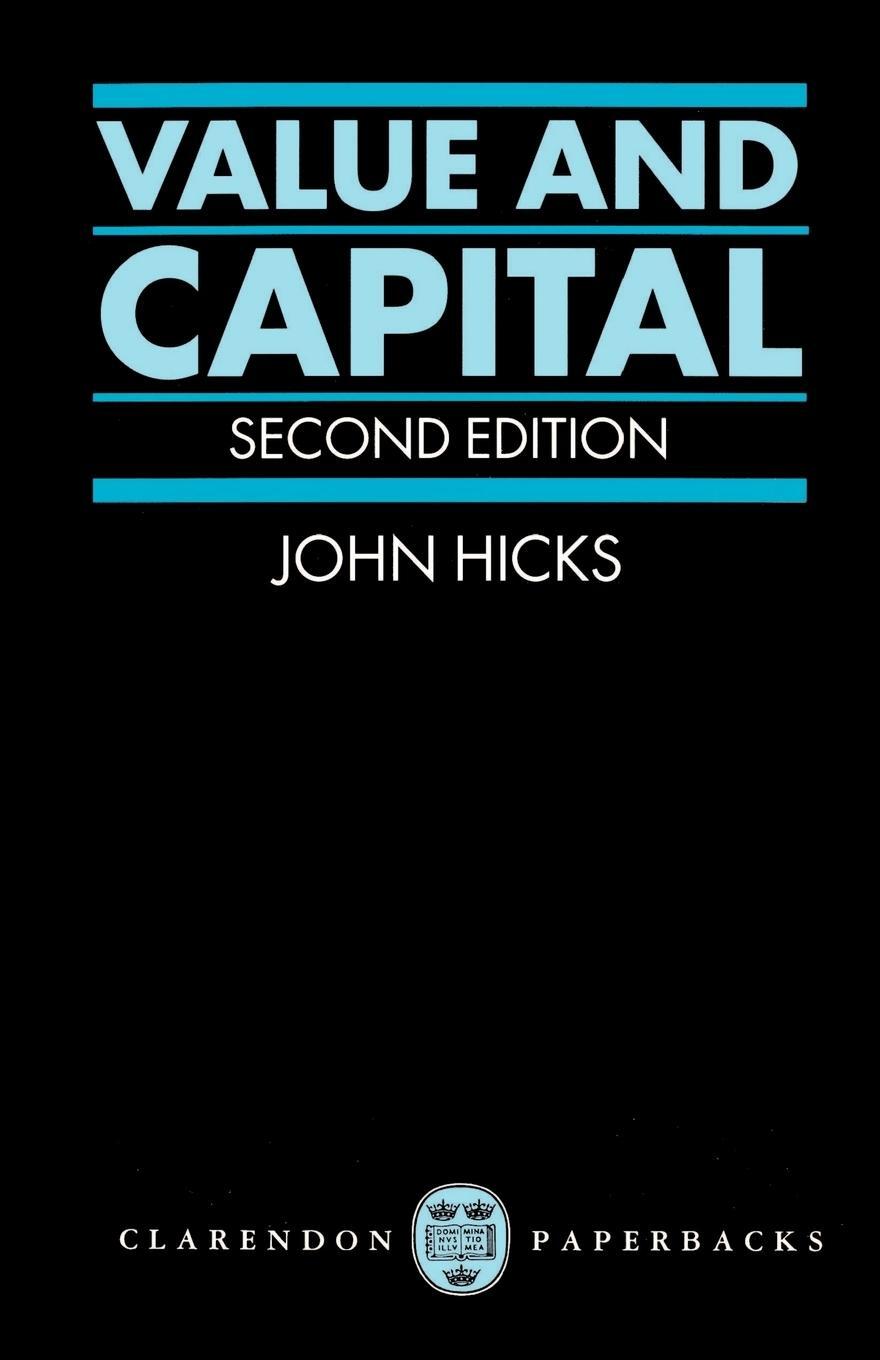 Cover: 9780198282693 | Value and Capital | John R. Hicks | Taschenbuch | Paperback | Englisch