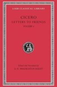 Cover: 9780674995888 | Letters to Friends, Volume I | Letters 1-113 | Cicero | Buch | 2001