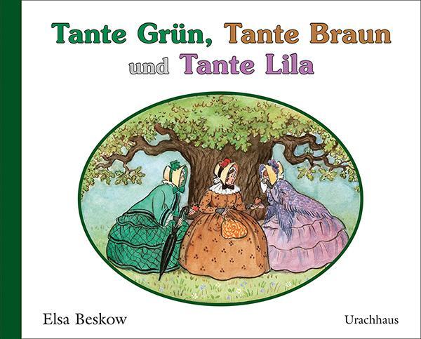 Cover: 9783825179113 | Tante Grün, Tante Braun und Tante Lila | Elsa Beskow | Taschenbuch