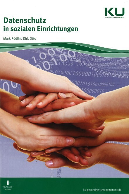 Cover: 9783946746027 | Datenschutz in sozialen Einrichtungen | Mark/Otto, Dirk Rüdlin | 56 S.