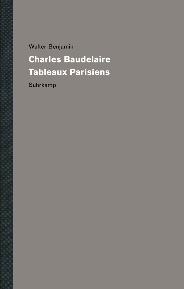 Cover: 9783518587041 | Charles Baudelaire, Tableaux Parisiens | Walter Benjamin | Buch | 2017