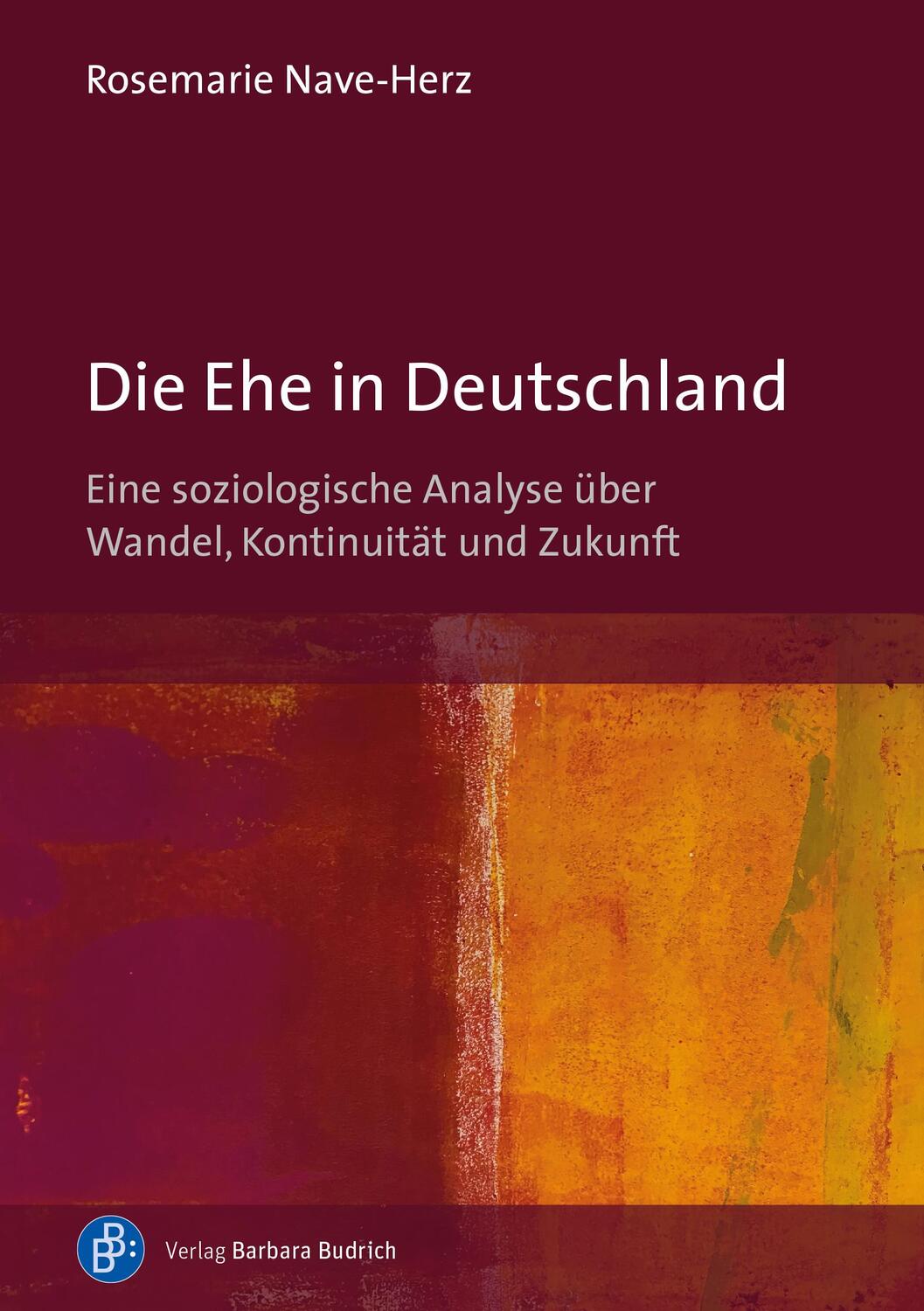 Cover: 9783847426554 | Die Ehe in Deutschland | Rosemarie Nave-Herz | Taschenbuch | 191 S.